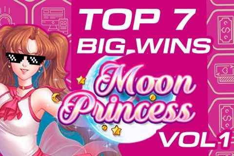 TOP  big wins Moon Princess vol